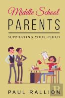 Middle School Parents, Supporting Your Child