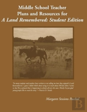 Middle School Teacher Plans And Resources For A Land Remembered