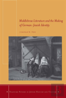 Middlebrow Literature And The Making Of German-Jewish Identity