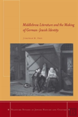 Bertrand.pt - Middlebrow Literature And The Making Of German-Jewish Identity