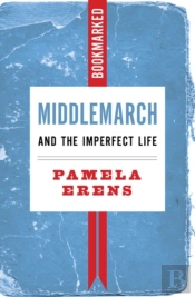 Middlemarch And The Imperfect Life: Bookmarked