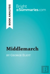 Middlemarch By George Eliot (Book Analysis)