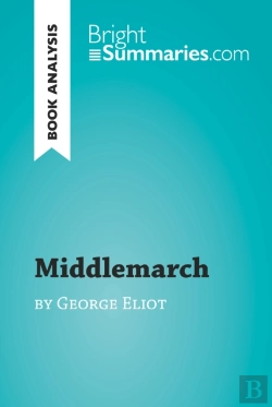 Bertrand.pt - Middlemarch By George Eliot (Book Analysis)