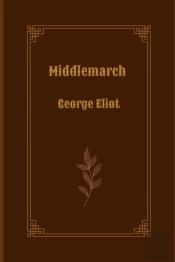 Middlemarch By George Eliot