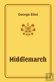 Middlemarch By George Eliot