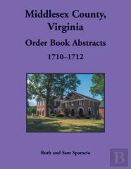 Middlesex County, Virginia Order Book, 1710-1712