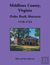 Middlesex County, Virginia Order Book, 1710-1712