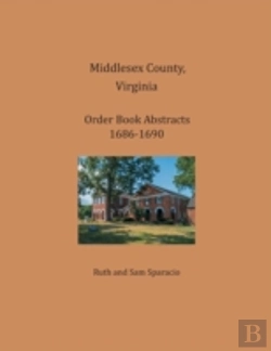 Bertrand.pt - Middlesex County, Virginia Order Book Abstracts 1686-1690