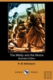 Middy And The Moors (Illustrated Edition) (Dodo Press)