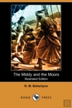 Bertrand.pt - Middy And The Moors (Illustrated Edition) (Dodo Press)