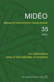 Mideo Tome 35 : 2020 ; Les Interactions Entre Siites Imamites Et Chrétiens