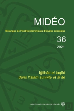 Bertrand.pt - Mideo Tome 36 : Igtihad Et Taqlid Dans L'Islam Sunnite Et Si?Ite
