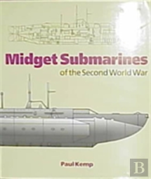 Midget Submarines Of The Second World War