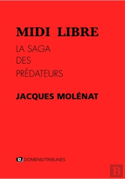 Bertrand.pt - Midi Libre, La Saga Des Prédateurs
