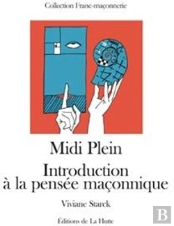Bertrand.pt - Midi Plein ; Introduction À La Pensée Maçonnique