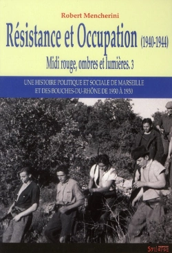 Bertrand.pt - Midi Rouge, Ombres Et Lumières Tome 3 ; Résistance Et Occupation (1940-1944)