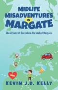Midlife Misadventures In Margate