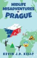 Midlife Misadventures In Prague
