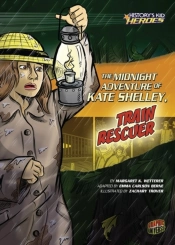 Midnight Adventure Of Kate Shelley, Train Rescuer