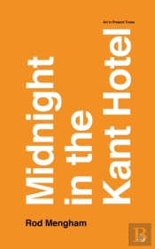 Midnight In The Kant Hotel