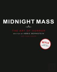 Midnight Mass: The Art Of Horror