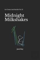 Midnight Milkshakes