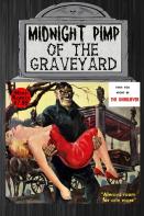 Midnight Pimp Of The Graveyard