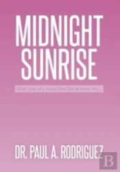 Midnight-Sunrise: Grief: Loss Of A Loved