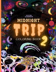 Midnight Trip 2 Coloring Book + Bonus Bookmarks Page!