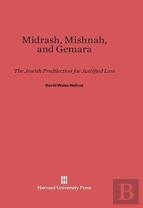 Midrash, Mishnah, And Gemara