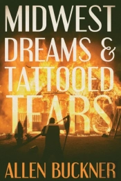 Midwest Dreams And Tattooed Tears