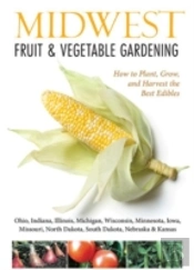 Midwest Fruit & Vegetable Gardening