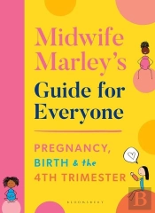 Midwife Marley'S Guide For Everyone