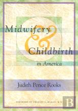 Midwifery And Childbirth In America