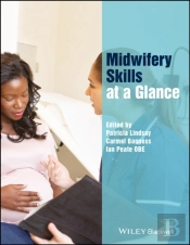 Midwifery Skills At A Glance