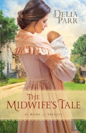 Midwife'S Tale (At Home In Trinity Book #1)