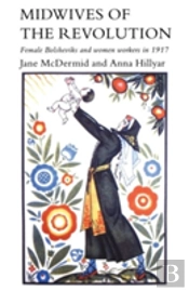 Midwives Of The Revolution