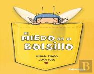 Miedo En El Bolsillo, El