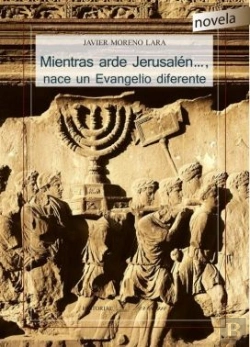 Bertrand.pt - Mientras Arde Jerusalén..., Nace Un Evangelio Diferente