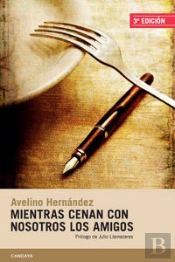 Mientras Cenan Con Nosotros Los Amigos