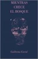 Mientras Crece El Bosque