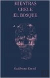 Mientras Crece El Bosque