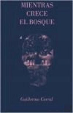 Bertrand.pt - Mientras Crece El Bosque