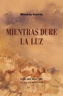 Mientras Dure La Luz