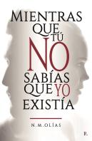 Mientras Que Tú No Sabías Que Yo Existía