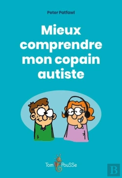 Bertrand.pt - Mieux Comprendre Mon Copain Autiste