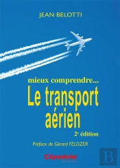 Mieux Comprendre...Le Transport Aerien