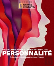 Mieux Connaître Et Décrypter Votre Personnalité ; Tests, Études Scientifiques Et Analyses D'Experts