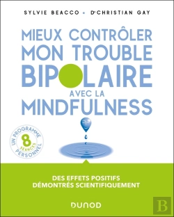 Bertrand.pt - Mieux Contrôler Mon Trouble Bipolaire Avec La Mindfulness