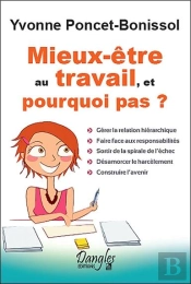 Mieux-Etre Au Travail Et Pourquoi Pas ?